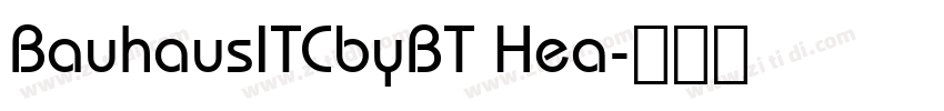 BauhausITCbyBT Hea字体转换